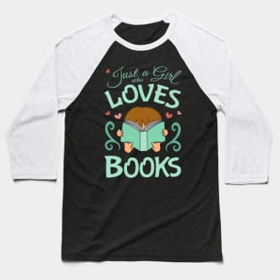 Just a Gilr who Loves Books, Aqua Baseball T-Shirt